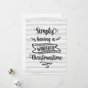 Wooden Simply having a wonderful Christmastime Holiday Card