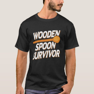 Wooden Spoon Survivor Funny Parenting Humor T-Shirt