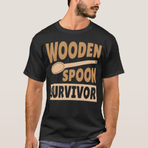 Wooden Spoon Survivor Funny Wooden Spoon Survivor T-Shirt