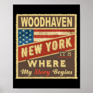 Woodhaven Ny Its Where My Story Begins _1 Poster