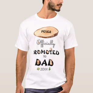 Woodland Officially Promoted To Dad T-Shirt