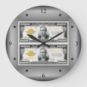 Woodrow Wilson ~ $100,000 Gold Certificates ~1934 Large Clock