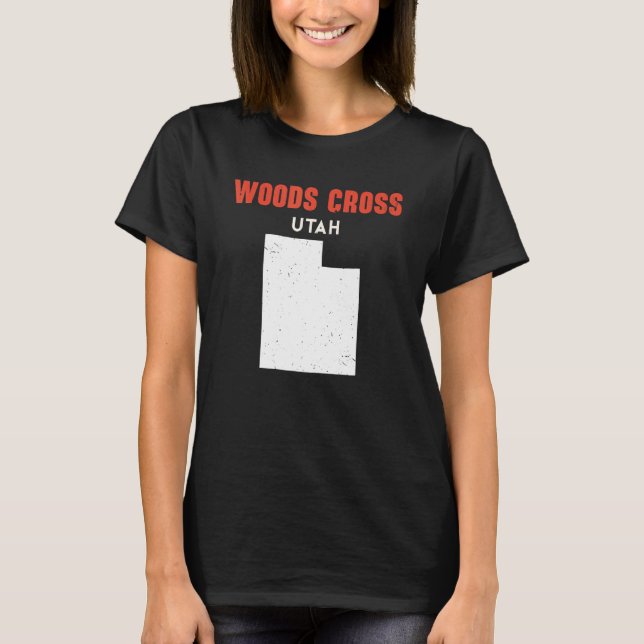 Woods Cross Utah USA State America Travel Utahan T-Shirt (Front)