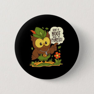 Woodsy Owl Give A Hoot About The Forest Arbor Day 6 Cm Round Badge