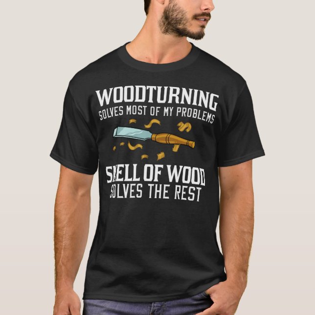 Woodturning Lathe Tools Project Woodturner T-Shirt (Front)