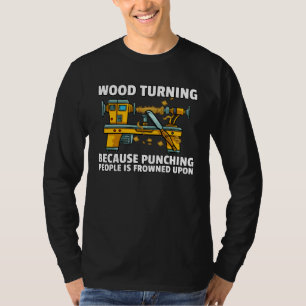Woodturning Turning For Woodworker Or Carpenter 2 T-Shirt