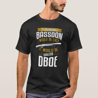 Woodwind Instrument Bassoonist & Bassoon Player  1 T-Shirt