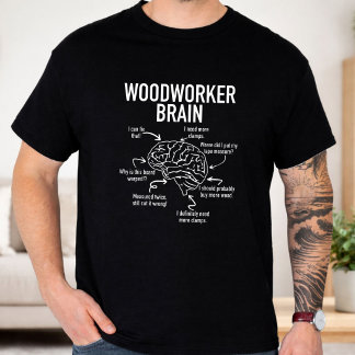 Woodworker Brain Funny Woodworking Humour Design T-Shirt