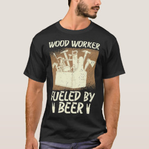 Woodworker Fueled By Beer Woodworking pirate shirt