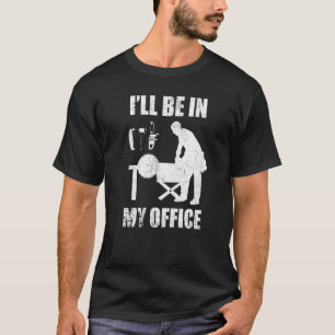 Woodworking Carpenter Woodwork Woodworker Office W T-Shirt