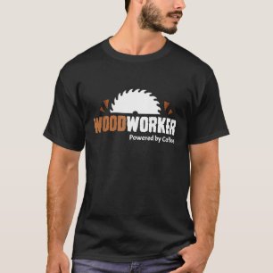 Woodworking   For Woodworker Carpenter Coffee T-Shirt
