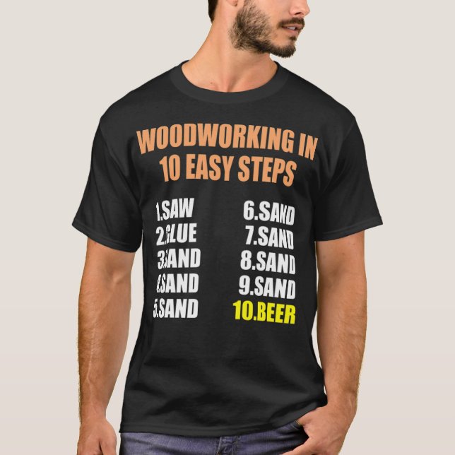 Woodworking in 10 easy steps colourful pirate ship T-Shirt (Front)