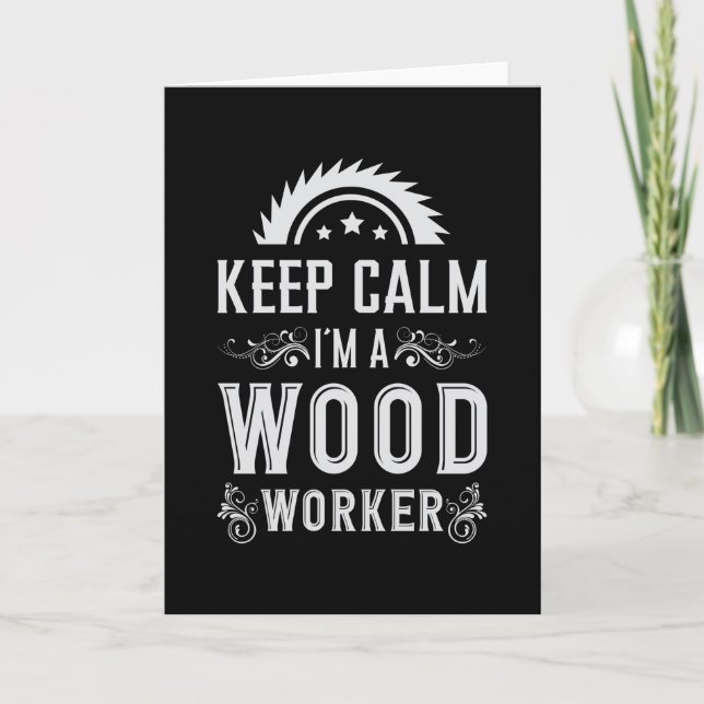 Woodworking Keep Calm Carpenter Woodworker Gift Card (Front)