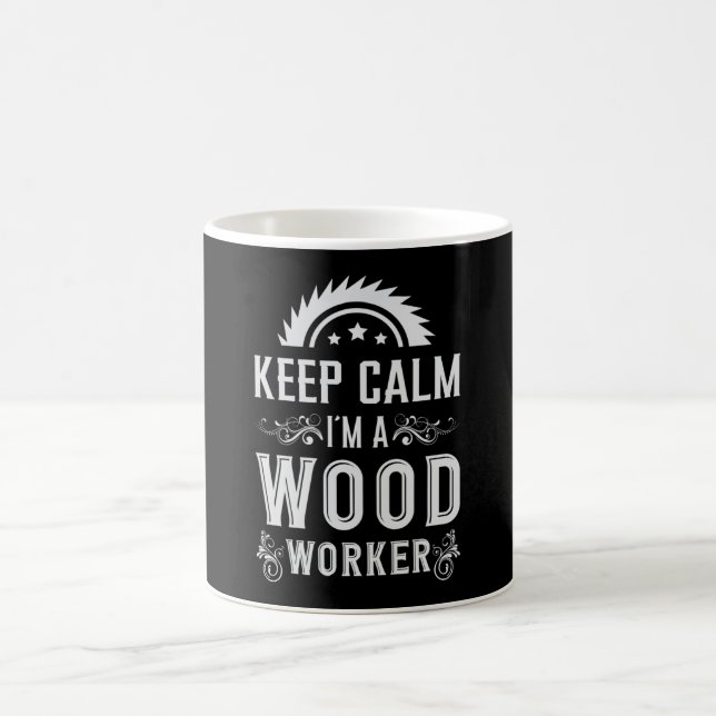 Woodworking Keep Calm Carpenter Woodworker Gift Coffee Mug (Center)
