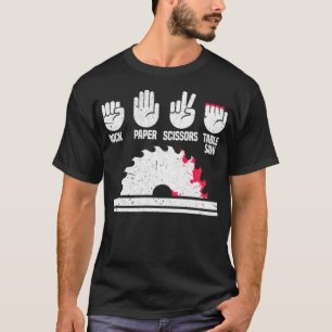 Woodworking Rock Paper Scissors Table birthday boy T-Shirt