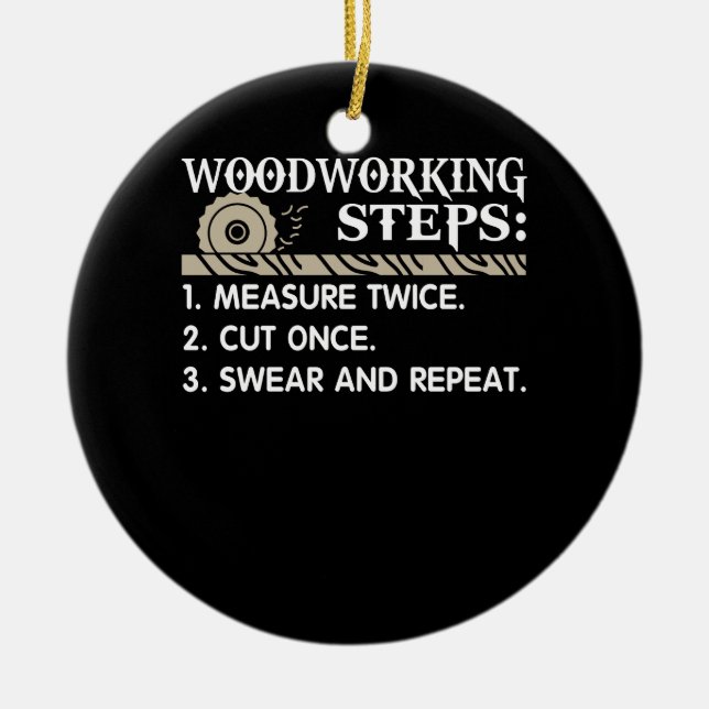Woodworking Steps Ceramic Ornament (Front)