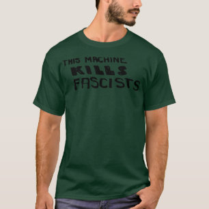 Woody Guthrie This Machine Kills Fascists Folk Mus T-Shirt