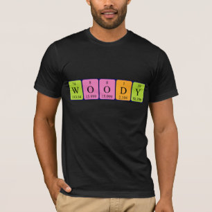 Woody periodic table name shirt