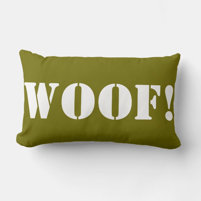 Woof!  - decorative throw pillow (Front)