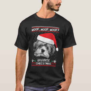 Woof Havanese Christmas Funny Xmas T-Shirt