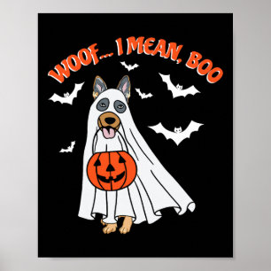 Woof I Mean Boo Funny Ghost Dog Halloween Pumpkin Poster