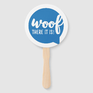 Woof there it is - K9 Quotes Famous Dog Quotes Sas Hand Fan