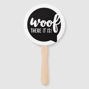 Woof there it is - K9 Quotes Famous Dog Quotes Sas Hand Fan