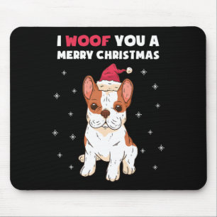 Woof You A Merry Christmas French Bulldog Dog Love Mouse Pad