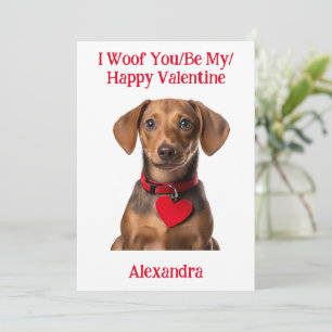 Woof You/Be My/Happy Valentine Dachshund Puppy Holiday Card