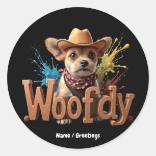 Woofdy Funny Western Cowboy Dog in Texas Classic Round Sticker