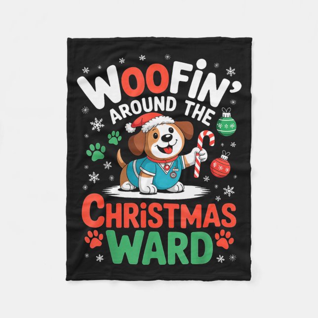 Woofin Around The Christmas Ward Funny Dog Nurse  Fleece Blanket (Front)