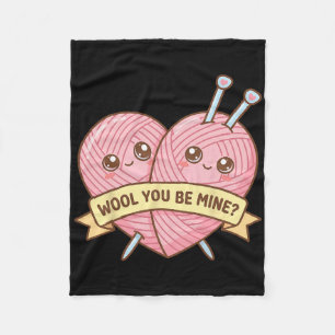 Wool You Be Mine Funny Knitting Pun Valentine Fleece Blanket
