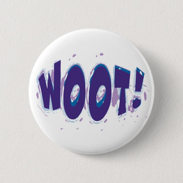 WOOT! Button (Front)