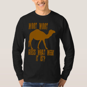 Woot Woot Guess What Week It Is T-Shirt