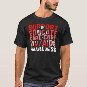 Word Aids Days Support Educate Care Cure Red Aware T-Shirt
