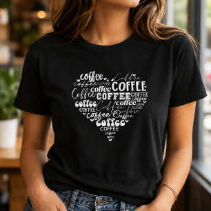 Word Art Coffee Lover T-Shirt