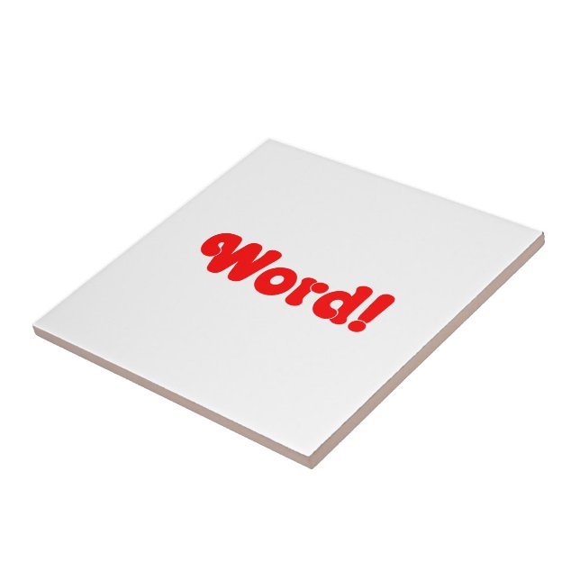 Word! Ceramic Tile (Side)