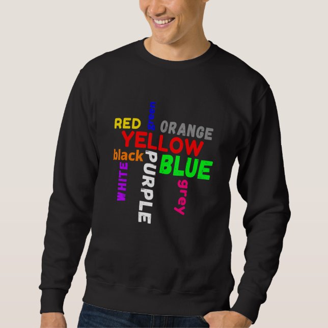 word game saying colours colourful confusion sweatshirt (Front)