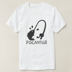 Word in Latin: piscantur and fish and fishing pole T-Shirt
