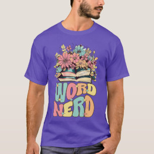 Word Nerd Book Reader Book Reading T-Shirt