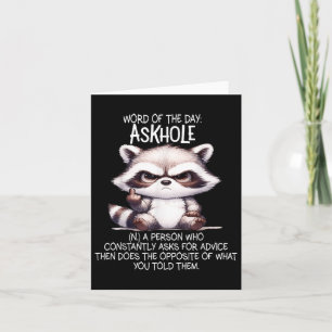 Word Of The Day Askhole A Person Who Constantly As Card
