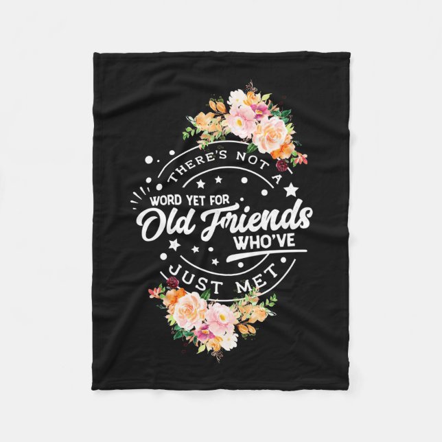 Word Yet For Old Friends Fleece Blanket (Front)