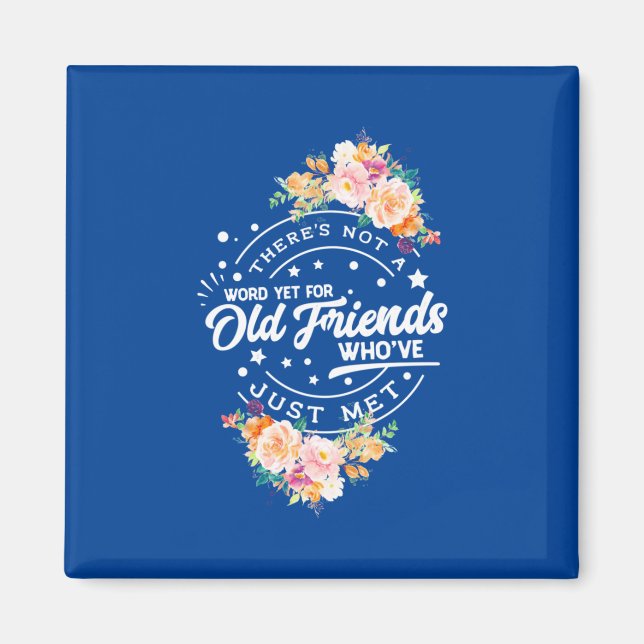 Word Yet For Old Friends Magnet (Front)