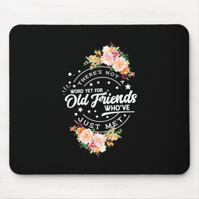 Word Yet For Old Friends Mouse Pad (Front)