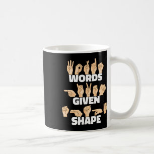Words Given Shape Asl American Sign Language Coffee Mug