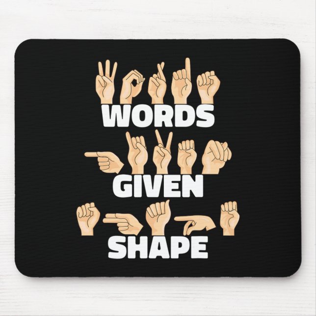 Words given shape ASL American Sign Language  Mouse Pad (Front)