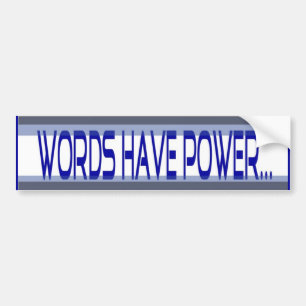 Words Have Power Bumper Sticker