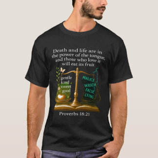 Words have power — Proverbs 18:21 Christian Bible  T-Shirt
