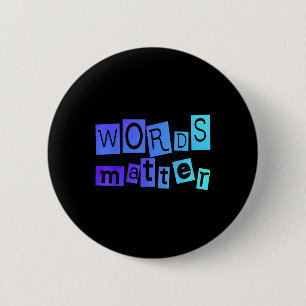 Words Positive Message Fun Novelty Uni T Shirt 6 Cm Round Badge
