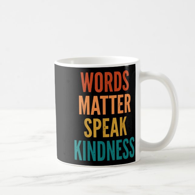 Words Speak Kindness Coffee Mug (Right)